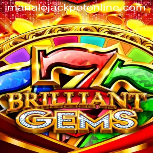 Discover the Exciting World of BrilliantGems and the Thrill of MANALO JACKPOT