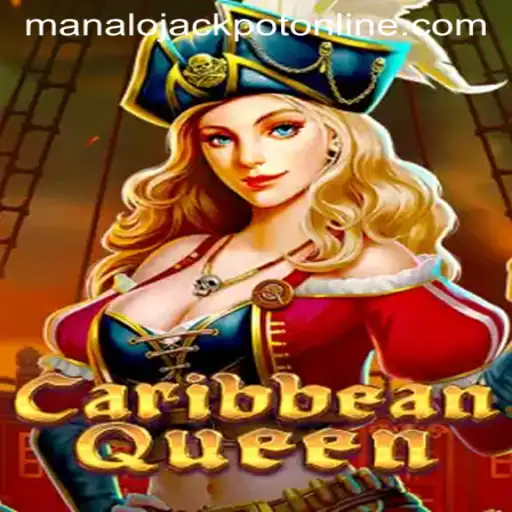 CaribbeanQueen: Dive into the Thrilling World of MANALO JACKPOT