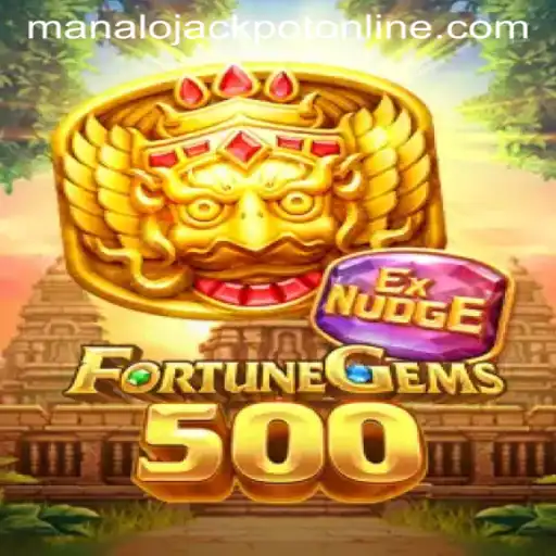 The Ultimate Guide to FortuneGems500 and the Exciting MANALO JACKPOT