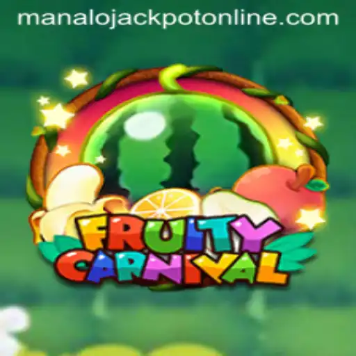 Discover the Excitement of FruityCarnival and the MANALO JACKPOT