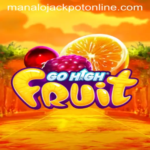 Unveiling GoHighFruit: Your Ultimate Guide to Hitting the MANALO JACKPOT