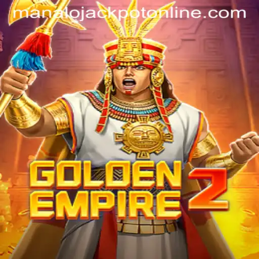 GoldenEmpire2: A Thrilling Adventure to Win the MANALO JACKPOT