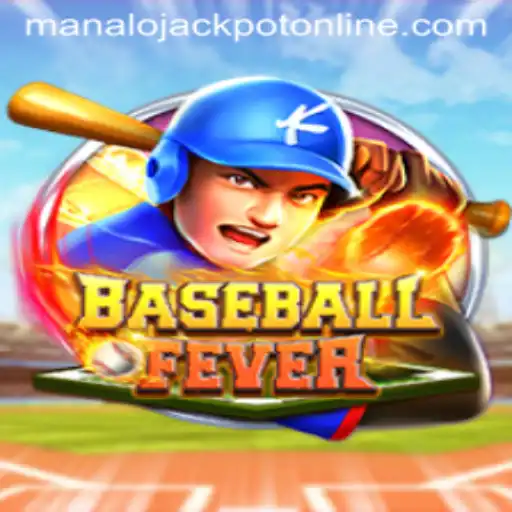 BaseballFever: Dive into the Exciting World of MANALO JACKPOT