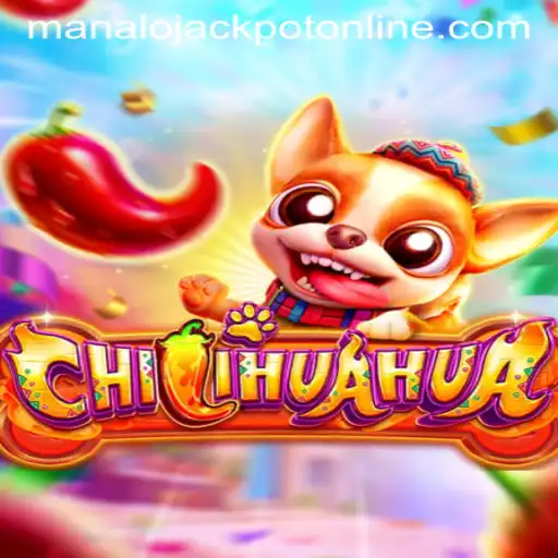 Chilihahua: Unleash the Fun with MANALO JACKPOT