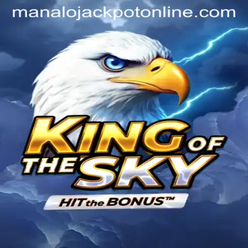 Discovering the Thrills and Strategies of KingOfTheSky: Aim for the MANALO JACKPOT