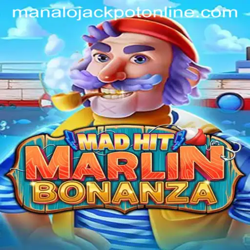 Dive into the Thrill of MadHitMarlinBonanza: A Guide to Winning the MANALO JACKPOT