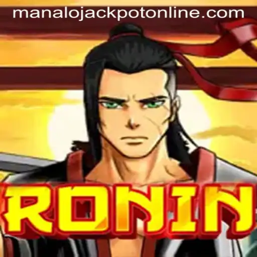 Dive into the World of Ronin: A Thrilling Journey to the MANALO JACKPOT