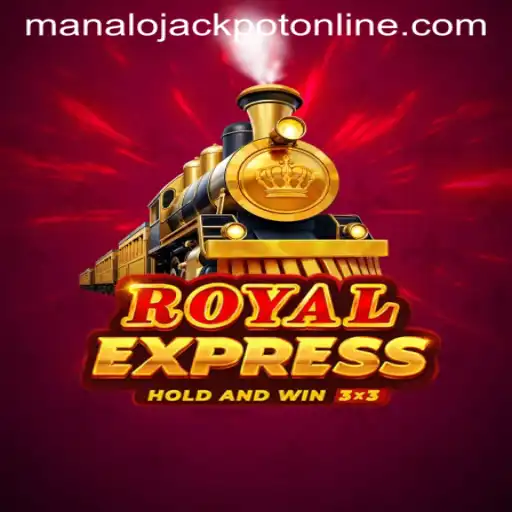 Discover the Thrill of RoyalExpress: Your Ticket to Winning the MANALO JACKPOT
