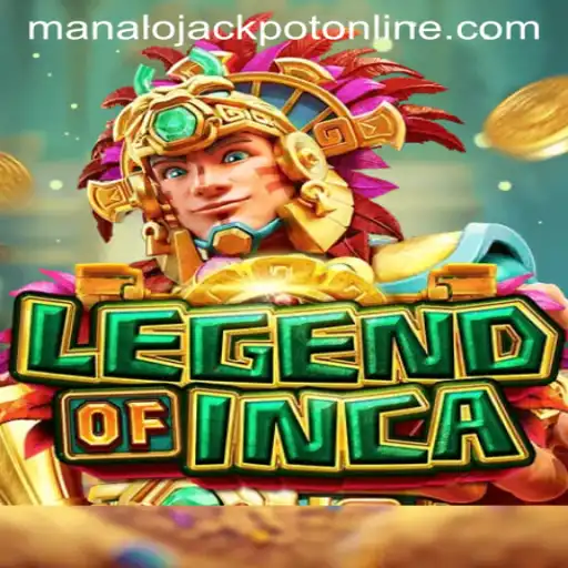 LegendofInca: Unveiling the Mystique of MANALO JACKPOT