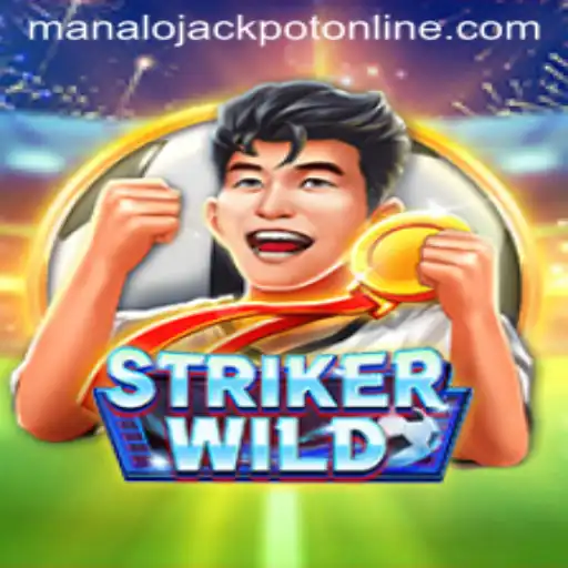 StrikerWILD: The Thrilling Adventure of MANALO JACKPOT
