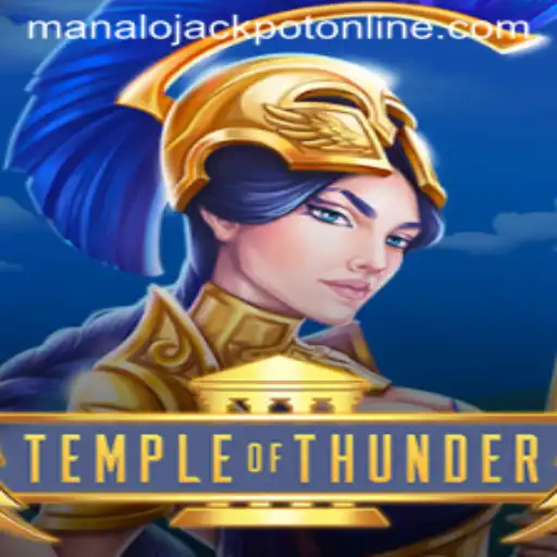 TempleofThunder: Unleashing the MANALO JACKPOT
