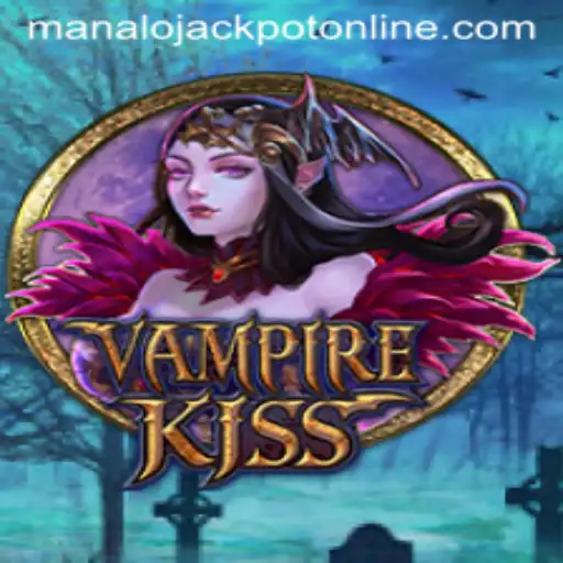 Unveiling the Thrills of VampireKiss: Conquer the MANALO JACKPOT